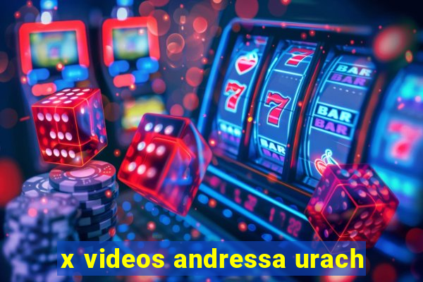 x videos andressa urach